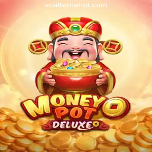 Discover MoneyPotDELUXE: The Premier Gaming Experience at Scatter Na Online Casino Philippines #1